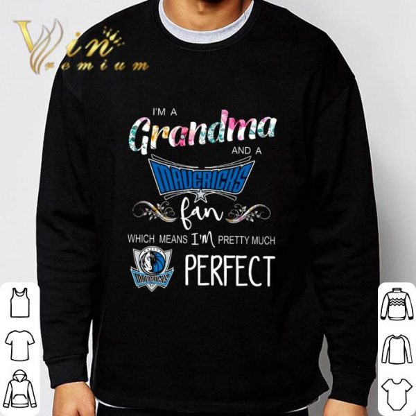 I'm A Grandma And A Dallas Mavericks Fan shirt 3