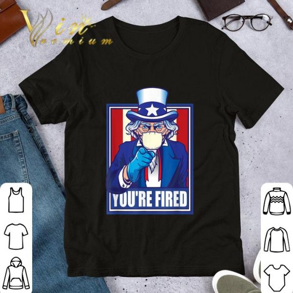 Awesome Biden Uncle Sam You're Fired Presidential Election 2020 Trump shirt 1
