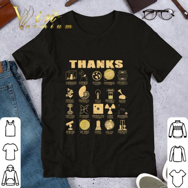 Original Thanks Schrodinger Darwin Fleming Copernicus Maxwell Mendel shirt 1