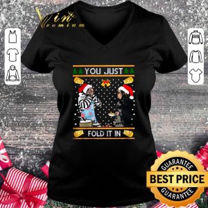 Official Schitt's Creek Moira Rose Ew David You Just Fold It In Ugly Christmas shirt 4