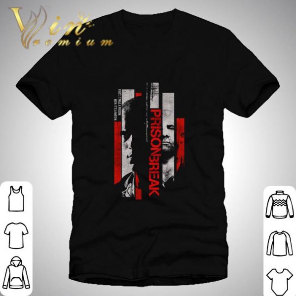 First It Was A Prison Break Now It's A Nation shirt 1