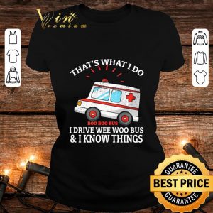 Original Halloween that's what i do boo boo bus i drive wee woo bus i know things shirt 4