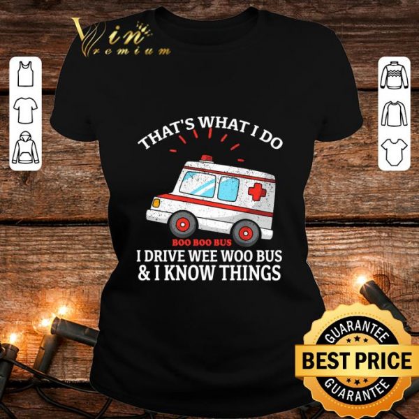 Original Halloween that's what i do boo boo bus i drive wee woo bus i know things shirt 2