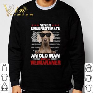 Never Underestimate An Old Man With A Weimaraner American Flag shirt 5