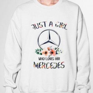 Hot Just A Girl Who Loves Her Mercedes Logo shirt 5