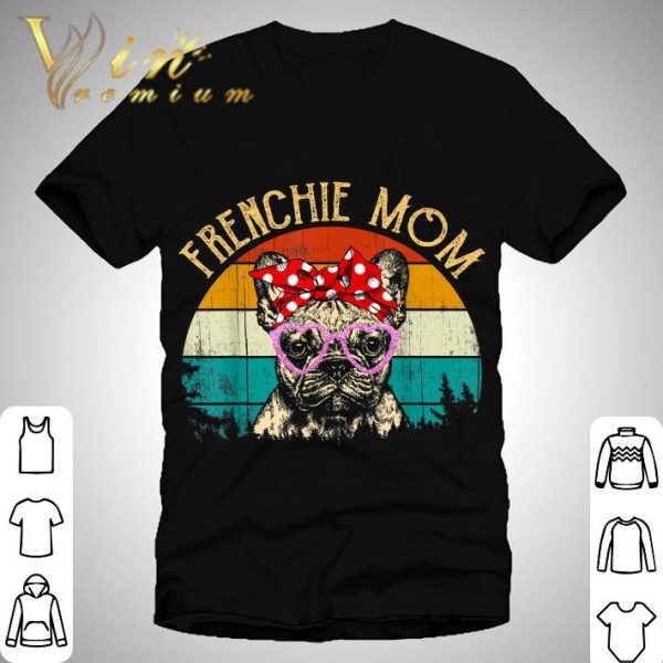 Frenchie Mom Vintage Retro Style French Bulldog shirt 1