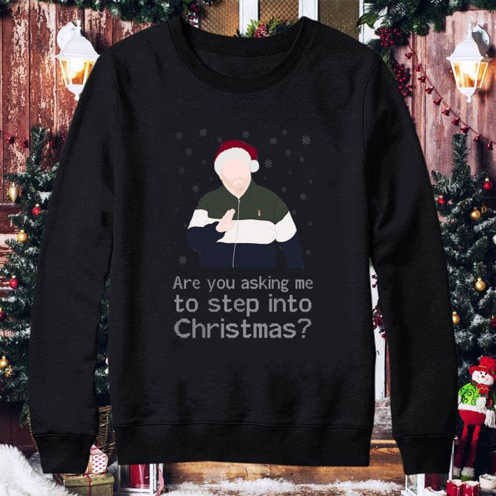 Gavin And Stacey Are You Asking Me To Step Into Christmas shirt