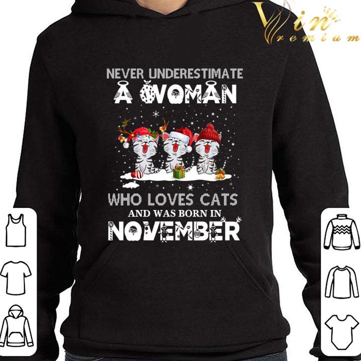 Never Underestimate A Woman Who Loves Cats And Was Born In November shirt