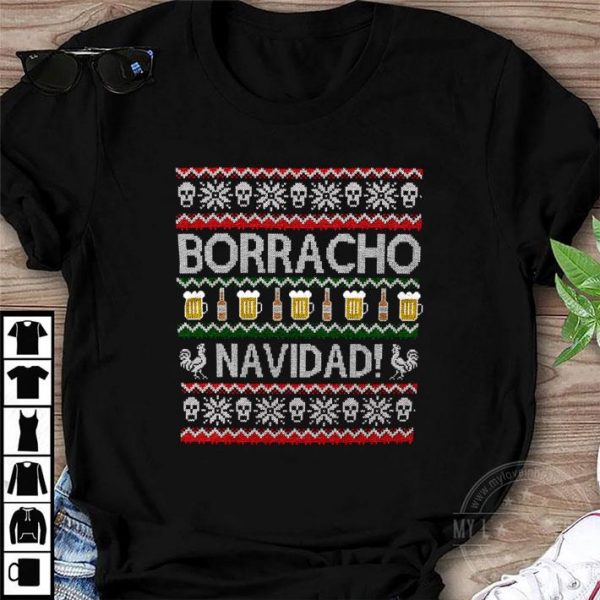Original Borracho Navidad Ugly Christmas shirt 1