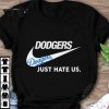 Best Nike Los Angeles Dodgers Just Hate Us Just Do It shirt 7