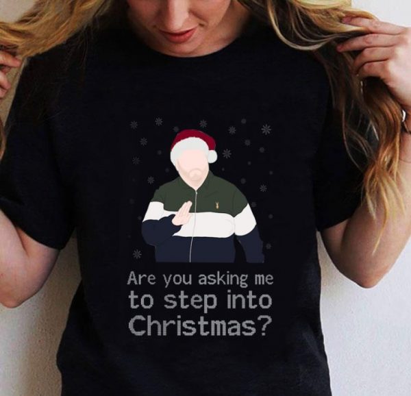 Gavin And Stacey Are You Asking Me To Step Into Christmas shirt 2