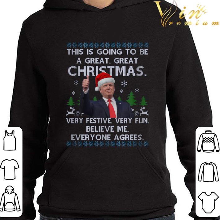 Donald Trump This Is Going To Be A Great Great Christmas Ugly shirt