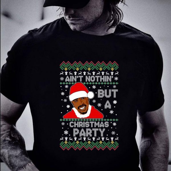 Official Santa Tupac 2pac Ain't Nothin' But A Christmas Party Ugly shirt 2
