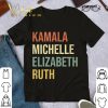 Awesome Kamala Michelle Elizabeth Ruth RBG Feminist Political shirt 7