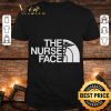 Original The Nurse Face The North Face shirt 7