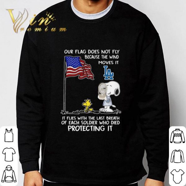 Peanuts Snoopy Woodstock Our Flag Does Not Fly Because The Wind Moves It LA Dodgers shirt 3