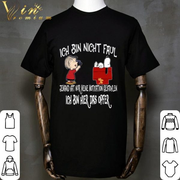 Peanuts Snoopy Ich Bin Nicht Faul Ich Bin Hier Das Opfer shirt 2