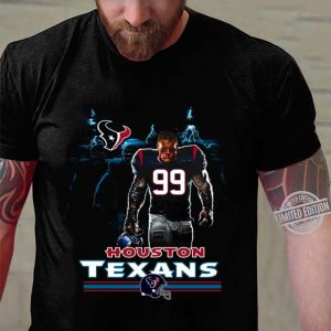 Original 99 J. J. Watt Houston Texans shirt 5