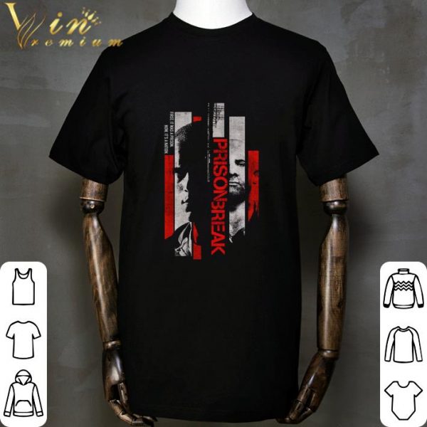 First It Was A Prison Break Now It's A Nation shirt 2