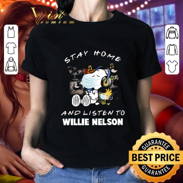 Original Snoopy and Woodstock stay home and listen to Willie Nelson Coronavirus shirt 2