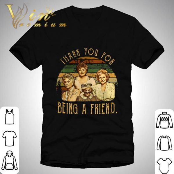 The Golden Girls Thank You for Being A Friend 80s Vintage shirt 1