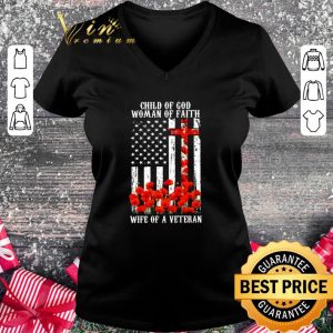 Official Child Of God Woman Of Faith Wife Of A Veteran American Flag shirt 4