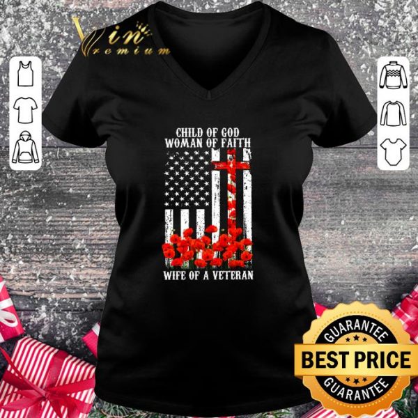 Official Child Of God Woman Of Faith Wife Of A Veteran American Flag shirt 2