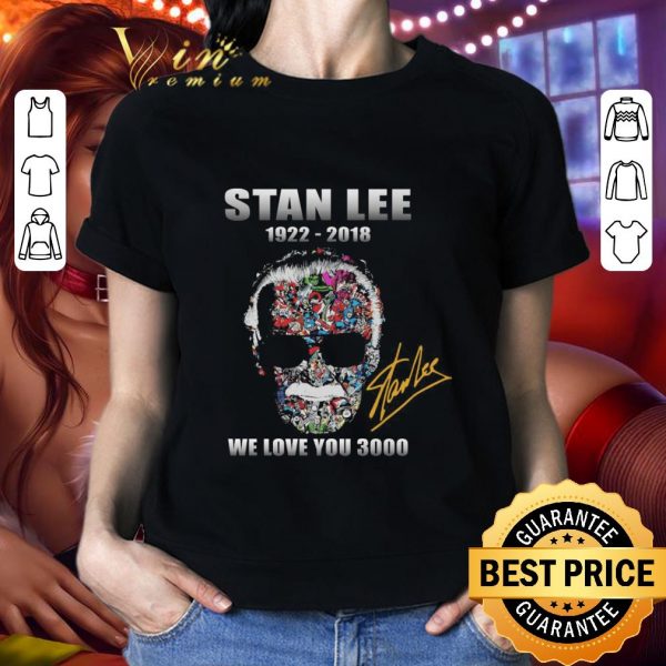 Awesome Signature Stan Lee 1922-2018 We Love You 3000 shirt 2