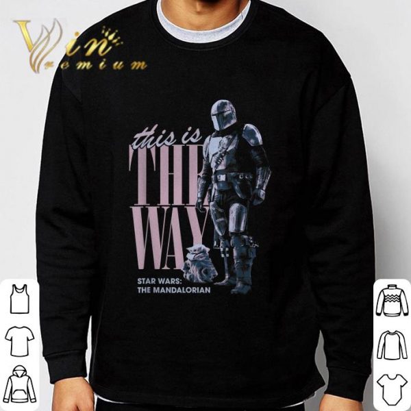 Star Wars The Mandalorian The Child This Is The Way shirt 3