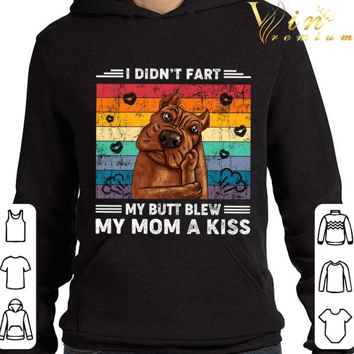 Vintage Pitbull I Didn't Fart My Butt Blew My Mom A Kiss Mother's Day shirt 9 Vintage Pitbull I Didn't Fart My Butt Blew My Mom A Kiss Mother's Day shirt