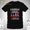 Family faith friends flag firearms 5 things you don't mess with shirt 7