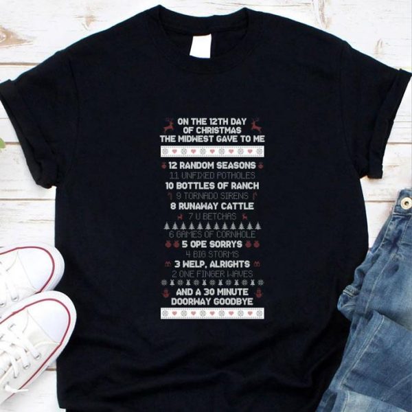 Premium On The 12th Day Of Christmas The Midwest Gave To Me shirt 1