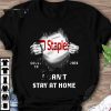 Best Staples Covid-19 2020 Stay At Home shirt 7