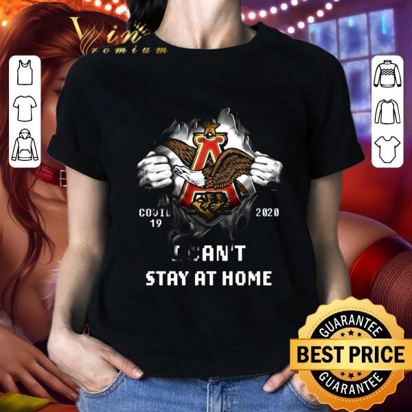 Premium Anheuser-Busch Inside Me Covid-19 2020 Stay At Home shirt 2