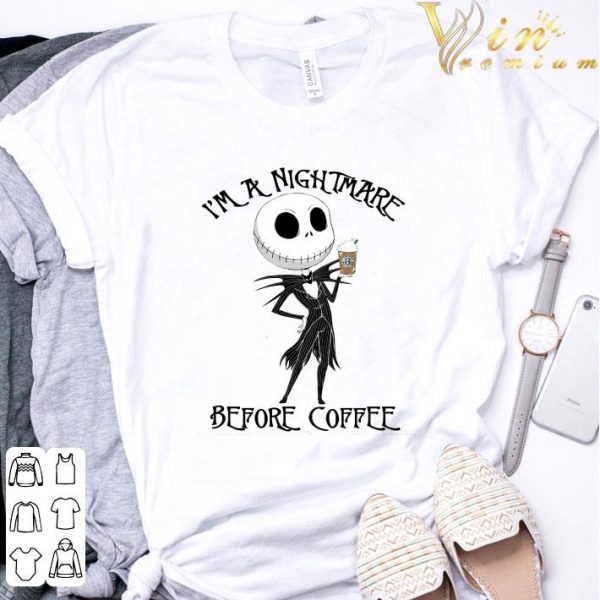 Jack Skellington I'm A Nightmare Before Coffee Starbucks shirt 3