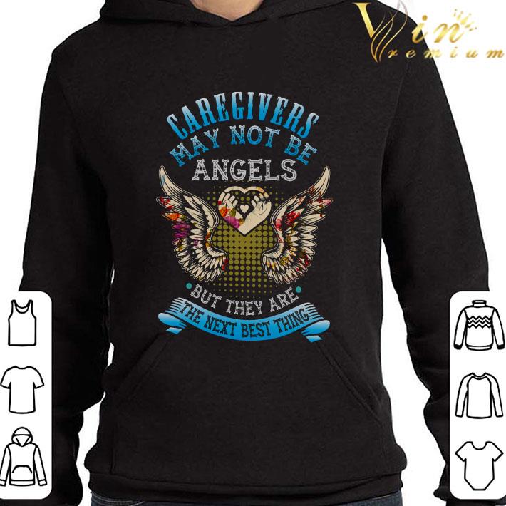 Caregivers May Not Be Angels But They Are The Next Best Thing shirt 9 Caregivers May Not Be Angels But They Are The Next Best Thing shirt