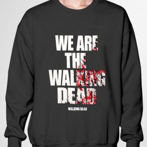 Original We Are The Walking Dead shirt 5