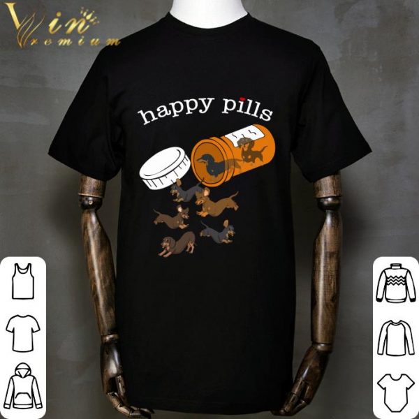 Dachshund happy pills shirt 2