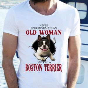 Premium Never underestimate an old woman with a boston terrier shirt 4
