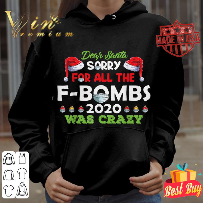 Official Christmas Dear Santa Sorry For All The F-Bombs 2020 Xmas shirt