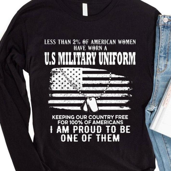 Best Less Than 2% Of American Women Have Worn A U.S Military Uniform shirt 9 Best Less Than 2% Of American Women Have Worn A U.S Military Uniform shirt