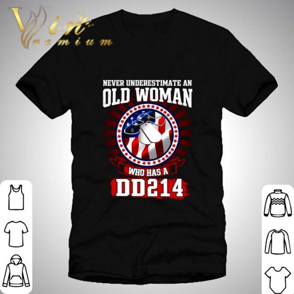 Never Underestimate An Old Woman Who Has A DD 214 Dog tag shirt 1