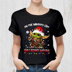 Hot On The Naughty List And I Regret Nothing Christmas Baby Yoda Star Wars shirt 4