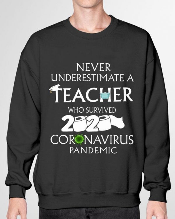 Funny Never Underestimate A Teacher Who Survived 2020 Coronavirus Toilet Paper shirt 3