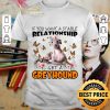 Original If You Want A Stable Relationship Get A Greyhound shirt 7