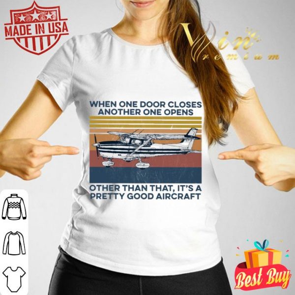 Official Pilot When One Door Closes Another One Opens Aircraft Vintage shirt 3
