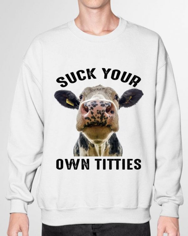 Awesome Cow Heifer Suck Your Own Titties shirt 3