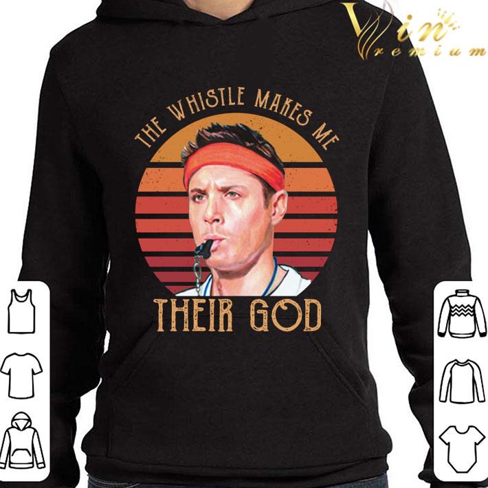 Dean Winchester The Whistle Makes Me Their God shirt 9 Dean Winchester The Whistle Makes Me Their God shirt