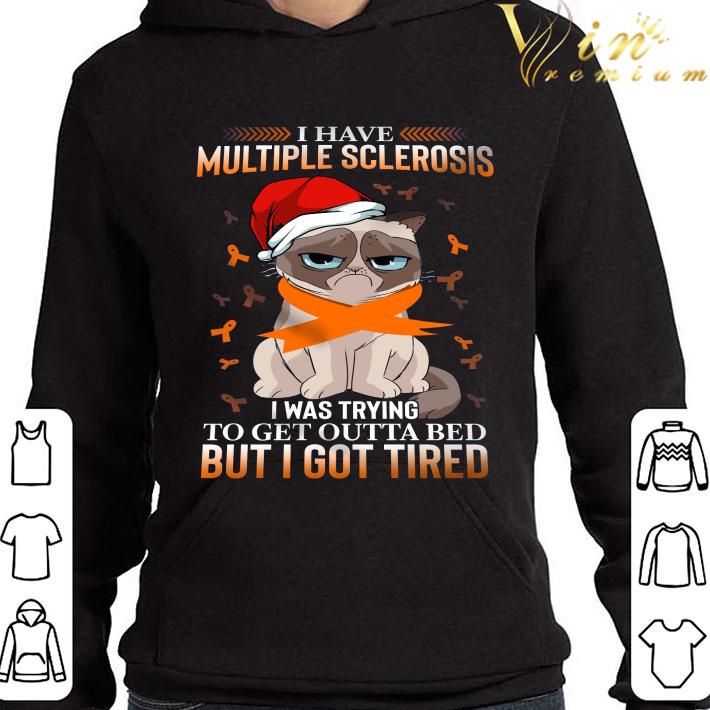 Christmas Grumpy Cat I Have Multiple Sclerosis I Was Trying To Get Outta Bed shirt 9 Christmas Grumpy Cat I Have Multiple Sclerosis I Was Trying To Get Outta Bed shirt