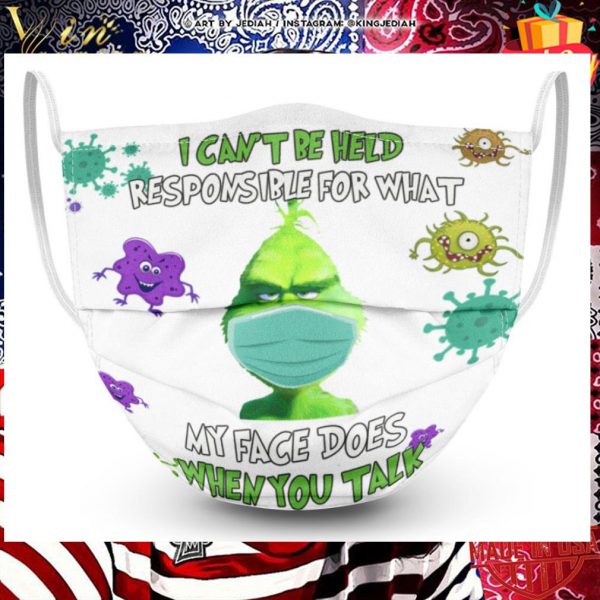 Grinch i can't be held responsible for what Coronavirus face mask 2